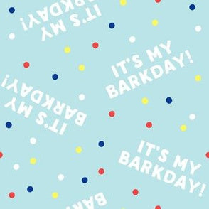 Its My Barkday - Blue - BARK 